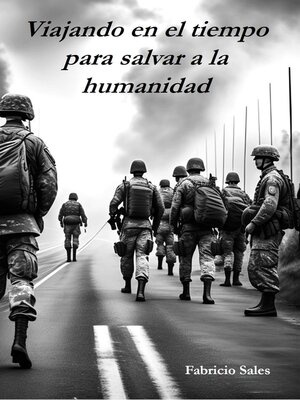 cover image of Viajando en el tiempo para salvar a la humanidad
